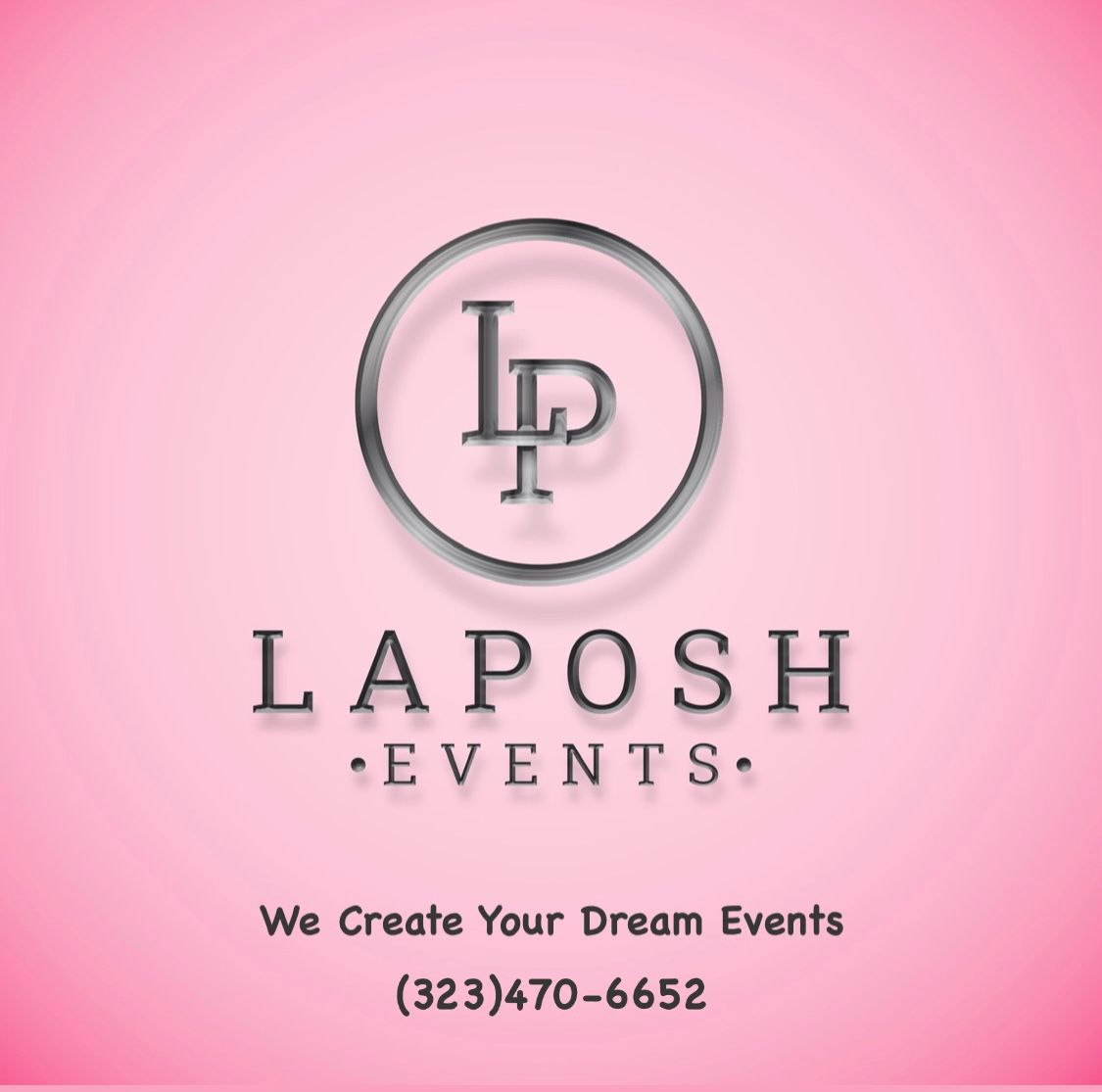 Creating Your Dream Events - La Posh Events