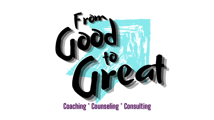 Get Unstuck - From Good to Great Counseling, & Consulting