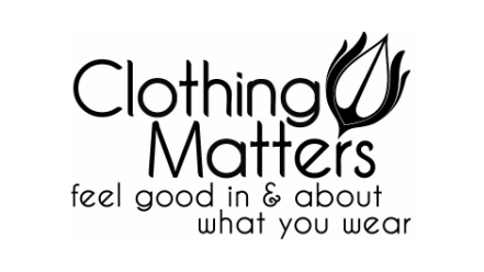 Feel Good In & About What You Wear - Clothing Matters